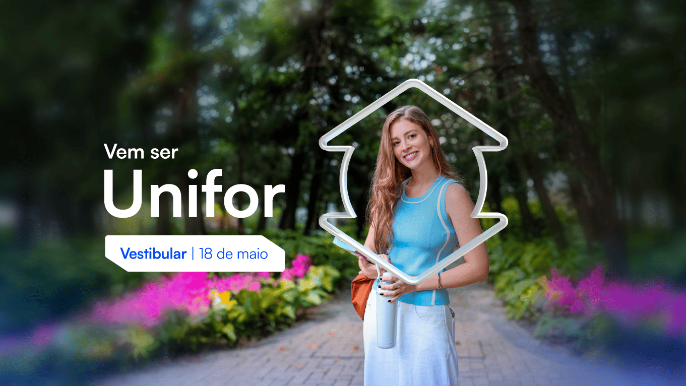 Vem ser Unifor.
