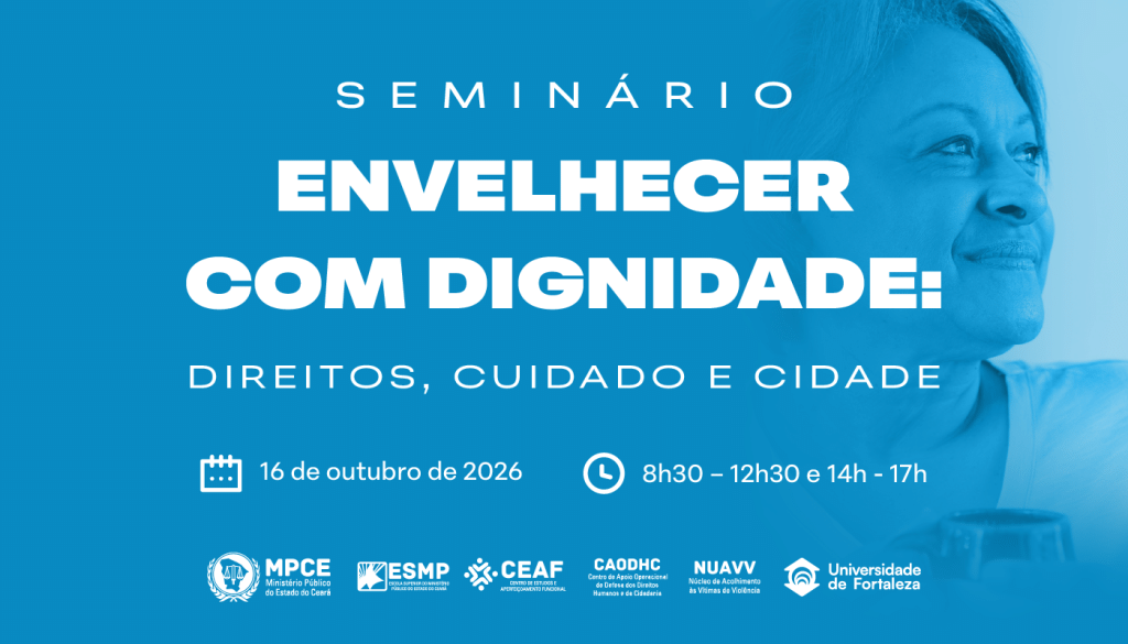 Evento integra as atividades do Observatório da Pessoa Idosa da Unifor, desenvolvido em parceria com o Tribunal de Justiça do Estado do Ceará (TJCE) - Foto: Divulgação